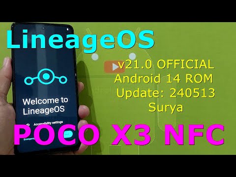 LineageOS v21.0 OFFICIAL for Poco X3 Android 14 ROM Update: 240513